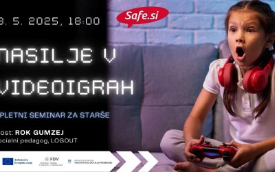 Vabljeni na brezplačni spletni seminar za starše: Nasilje v videoigrah